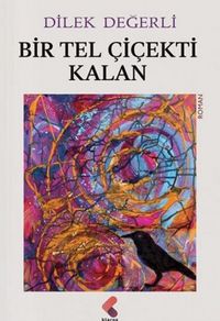 Produktbild: Bir Tel Cicekti Kalan