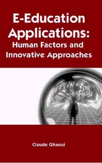Produktbild: E-Education Applications: Human Factors and Innovative Approaches