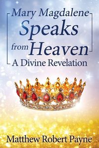 Produktbild: Mary Magdalene Speaks from Heaven