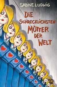 Produktbild: Die schrecklichsten M&uuml;tter der Welt
