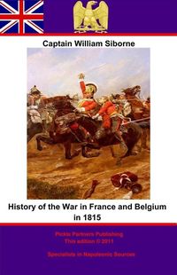 Produktbild: History Of The War In France And Belgium In 1815. 3rd Edition