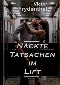 Produktbild: Nackte Tatsachen im Lift