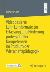 Produktbild: Videobasierte Lehr-Lernformate zur Erfassung und F&ouml;rderung professioneller Kompetenzen im Studium der Wirtschaftsp&auml;dagogik