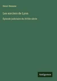 Produktbild: Les sorciers de Lyon
