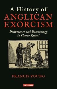 Produktbild: Hist Of Anglican Exorcism