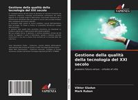 Produktbild: Gestione della qualit&agrave; della tecnologia del XXI secolo