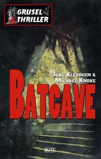Produktbild: Grusel-Thriller 01: Batcave