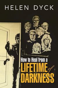 Produktbild: How to Heal from a Lifetime of Darkness