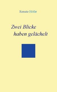 Produktbild: Zwei Blicke haben gel&auml;chelt