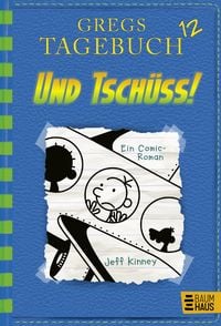 Produktbild: Und tsch&uuml;ss! / Gregs Tagebuch Band 12