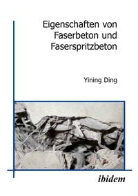 Produktbild: Eigenschaften von Faserbeton und Faserspritzbeton