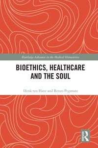 Produktbild: Bioethics, Healthcare and the Soul