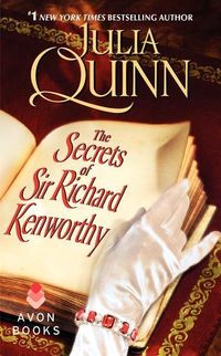 The Secrets of Sir Richard Kenworthy von Julia Quinn