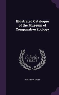 Produktbild: Illustrated Catalogue of the Museum of Comparative Zoology
