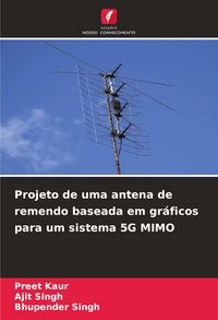 Produktbild: Projeto de uma antena de remendo baseada em gr&aacute;ficos para um sistema 5G MIMO