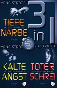 Produktbild: Tiefe Narbe / Kalte Angst / Toter Schrei - Drei 'Im Kopf des M&ouml;rders'-Thriller in einem Band