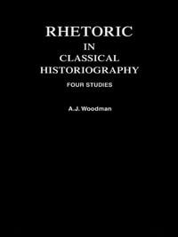 Produktbild: Rhetoric in Classical Historiography