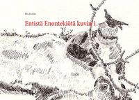 Produktbild: Entist&auml; Enonteki&ouml;t&auml; kuvin 1.