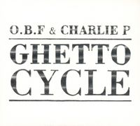 Produktbild: O. B. F. & Charlie P: Ghetto Cycle