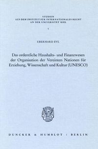 Produktbild: Das ordentliche Haushalts- und Finanzwesen der Organisation der Vereinten Nationen f&uuml;r Erziehung, Wissenschaft und Kultur (UNESCO).