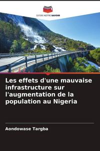 Produktbild: Les effets d'une mauvaise infrastructure sur l'augmentation de la population au Nigeria