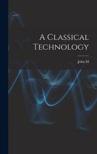 Produktbild: A Classical Technology