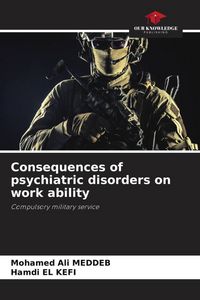 Produktbild: Consequences of psychiatric disorders on work ability
