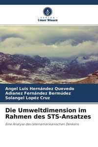 Produktbild: Die Umweltdimension im Rahmen des STS-Ansatzes