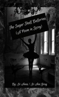 Produktbild: The Sugar Skull Ballerina (A Poem in Story)