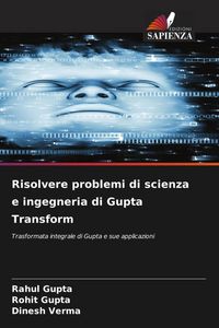 Produktbild: Risolvere problemi di scienza e ingegneria di Gupta Transform