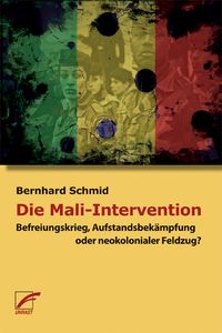 Bild vom Artikel Die Mali-Intervention vom Autor Bernhard Schmid