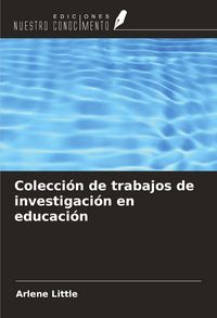 Produktbild: Colecci&oacute;n de trabajos de investigaci&oacute;n en educaci&oacute;n