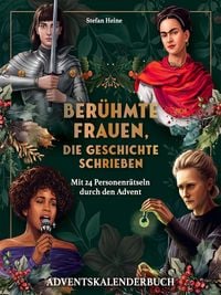 Produktbild: Ber&uuml;hmte Frauen, die Geschichte schrieben. Adventskalenderbuch