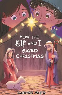 Produktbild: How the Elf and I Saved Christmas