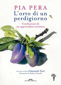 Produktbild: L' orto di un perdigiorno. Confessioni di un apprendista ortolano