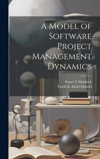 Produktbild: A Model of Software Project Management Dynamics