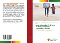 Produktbild: A contribui&ccedil;&atilde;o do Ensino de Filosofia para a Educa&ccedil;&atilde;o Integral
