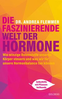 Bild vom Artikel Die faszinierende Welt der Hormone vom Autor Andrea Flemmer