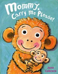 Produktbild: Mommy, Carry Me Please!