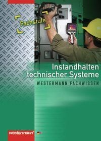 Produktbild: Neue Berufe. Instandhalten technischer Systeme. Fachstufe