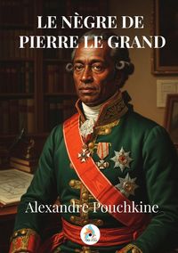 Produktbild: LE N&Egrave;GRE DE PIERRE LE GRAND