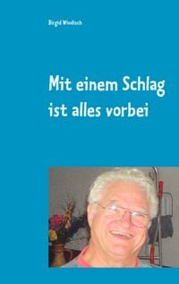 Produktbild: Mit einem Schlag ist alles vorbei
