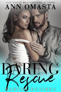 Produktbild: Daring Rescue: A sizzling rescue romance (Daring Desires, #3)