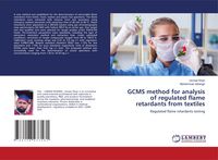 Produktbild: GCMS method for analysis of regulated flame retardants from textiles