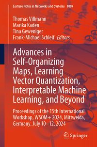Produktbild: Advances in Self-Organizing Maps, Learning Vector Quantization, Interpretable Machine Learning, and Beyond