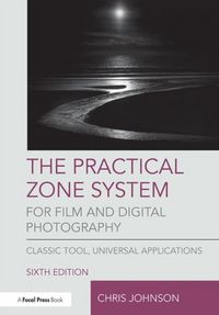 Produktbild: Johnson, C: Practical Zone System for Film and Digital Photo