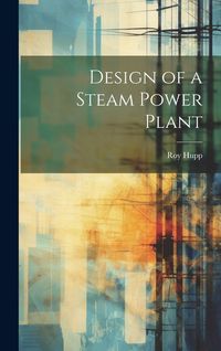 Produktbild: Design of a Steam Power Plant