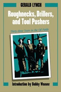 Produktbild: Roughnecks, Drillers, and Tool Pushers