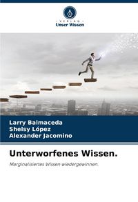 Produktbild: Unterworfenes Wissen.