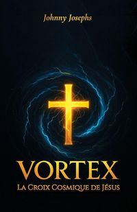 Produktbild: Vortex, La Croix Cosmique de J&eacute;sus